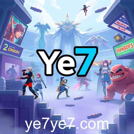 The Rise of YE7: Gaming Beyond 2025